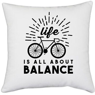                       UDNAG White Polyester 'Balance, Cycling | Life' Pillow Cover [16 Inch X 16 Inch]                                              