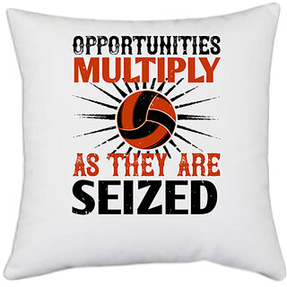                       UDNAG White Polyester 'Vollyball | Opportunities multiply as they are seized' Pillow Cover [16 Inch X 16 Inch]                                              