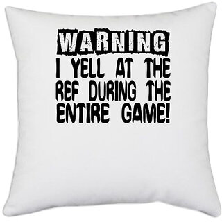                       UDNAG White Polyester 'Warning | warning yell at the' Pillow Cover [16 Inch X 16 Inch]                                              