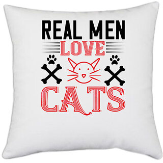                      UDNAG White Polyester 'Cat | real man love cats' Pillow Cover [16 Inch X 16 Inch]                                              