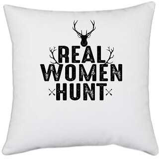                       UDNAG White Polyester 'hunter | Real Women' Pillow Cover [16 Inch X 16 Inch]                                              