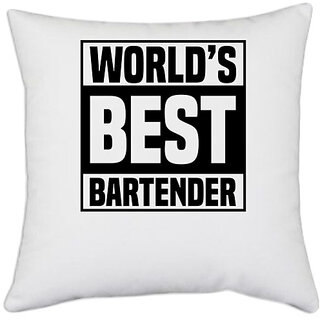                       UDNAG White Polyester 'Bartender | World's best' Pillow Cover [16 Inch X 16 Inch]                                              