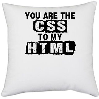                       UDNAG White Polyester 'HTML | you are the css' Pillow Cover [16 Inch X 16 Inch]                                              