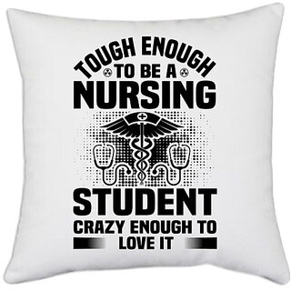                       UDNAG White Polyester 'Nurse | Tough enough' Pillow Cover [16 Inch X 16 Inch]                                              