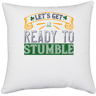                       UDNAG White Polyester 'Stumble, Picnic, Trip | lets get ready to stumble' Pillow Cover [16 Inch X 16 Inch]                                              