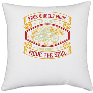                       UDNAG White Polyester 'Rider | Four wheels move the body,' Pillow Cover [16 Inch X 16 Inch]                                              
