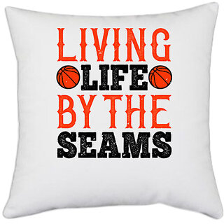                       UDNAG White Polyester 'Basketball | Living life by the seams' Pillow Cover [16 Inch X 16 Inch]                                              