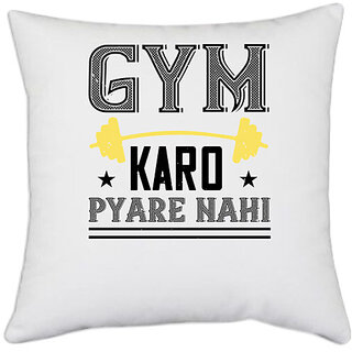                       UDNAG White Polyester 'Gym | gym karo pare nahi' Pillow Cover [16 Inch X 16 Inch]                                              