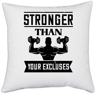                       UDNAG White Polyester 'Gym | stronger than your excluses' Pillow Cover [16 Inch X 16 Inch]                                              