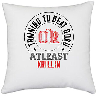                       UDNAG White Polyester 'Gym | training to beat goku or atleast krillin' Pillow Cover [16 Inch X 16 Inch]                                              