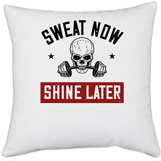                       UDNAG White Polyester 'Gym | sweat now shine later' Pillow Cover [16 Inch X 16 Inch]                                              