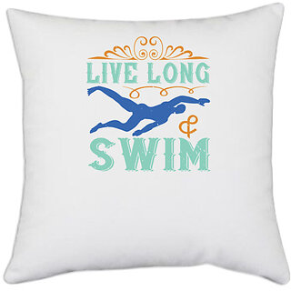                       UDNAG White Polyester 'Swimming | Live long & swim' Pillow Cover [16 Inch X 16 Inch]                                              