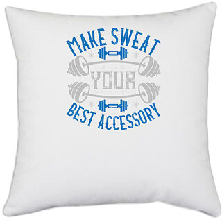                       UDNAG White Polyester 'Gym | Make Sweat Your Best Accessory' Pillow Cover [16 Inch X 16 Inch]                                              