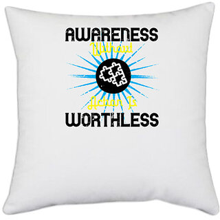                       UDNAG White Polyester 'Awareness | Awareness without action is worthless02' Pillow Cover [16 Inch X 16 Inch]                                              