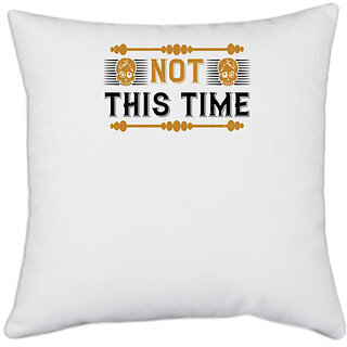                       UDNAG White Polyester 'Awareness | Not this time' Pillow Cover [16 Inch X 16 Inch]                                              