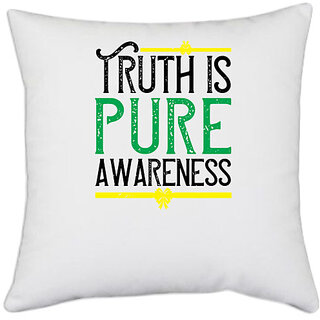                       UDNAG White Polyester 'Thanks Giving | Truth is pure awareness' Pillow Cover [16 Inch X 16 Inch]                                              