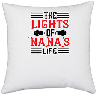                       UDNAG White Polyester 'Grand Father | 02 THE LIGHTS OF NANAS LIFE' Pillow Cover [16 Inch X 16 Inch]                                              