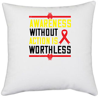                       UDNAG White Polyester 'Awareness | Awareness without action is worthless' Pillow Cover [16 Inch X 16 Inch]                                              