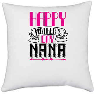                       UDNAG White Polyester 'Grand Father | HAPPY mothers day nana' Pillow Cover [16 Inch X 16 Inch]                                              
