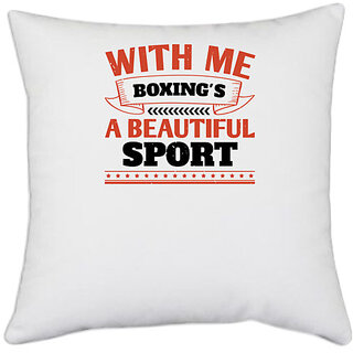                       UDNAG White Polyester 'Boxing | With me, boxing's a beautiful sport' Pillow Cover [16 Inch X 16 Inch]                                              