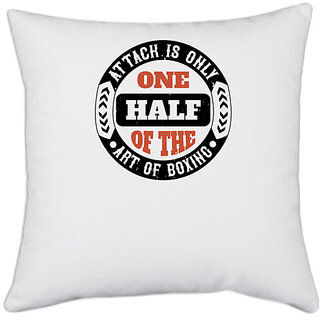                       UDNAG White Polyester 'Boxing | Attack is only one half of the art of boxing 02' Pillow Cover [16 Inch X 16 Inch]                                              