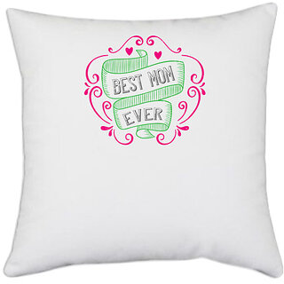                       UDNAG White Polyester 'Mother | best mom ever,' Pillow Cover [16 Inch X 16 Inch]                                              