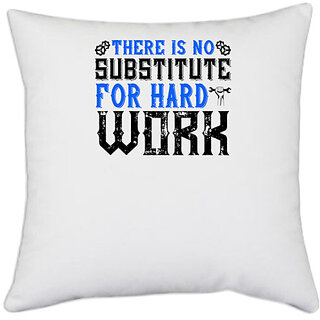                       UDNAG White Polyester 'Gym | 03.ther is no substitute for hard work' Pillow Cover [16 Inch X 16 Inch]                                              