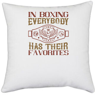                       UDNAG White Polyester 'Boxing | In boxing, everybody has their favorites' Pillow Cover [16 Inch X 16 Inch]                                              