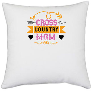                       UDNAG White Polyester 'Mother | cross country mom' Pillow Cover [16 Inch X 16 Inch]                                              
