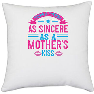                       UDNAG White Polyester 'Mother | There is nothing as sincere as a mothers kiss' Pillow Cover [16 Inch X 16 Inch]                                              