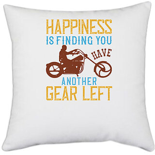                       UDNAG White Polyester 'Motorcycle | happiness is finding you have another gear left' Pillow Cover [16 Inch X 16 Inch]                                              
