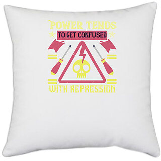                       UDNAG White Polyester 'Power | Power tends to get confused with repression' Pillow Cover [16 Inch X 16 Inch]                                              