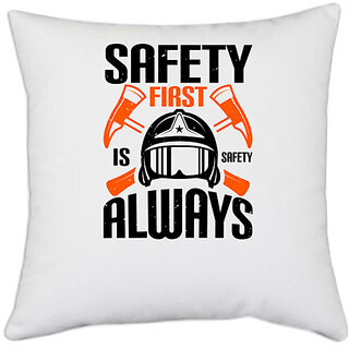                       UDNAG White Polyester 'Firefighter | Safety First is Safety Always 1' Pillow Cover [16 Inch X 16 Inch]                                              