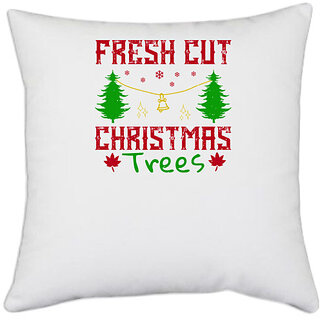                       UDNAG White Polyester 'Christmas | Fresh cut Christmas trees' Pillow Cover [16 Inch X 16 Inch]                                              