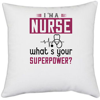                       UDNAG White Polyester 'Nurse | i'm anurse whats your superpower' Pillow Cover [16 Inch X 16 Inch]                                              