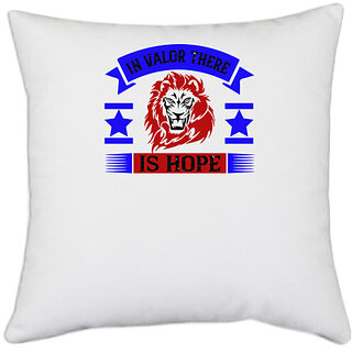                       UDNAG White Polyester 'Hope | In valor there is hope' Pillow Cover [16 Inch X 16 Inch]                                              