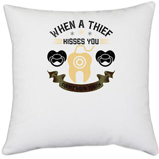                       UDNAG White Polyester 'Dentist | When a thif kisses you count your teeth' Pillow Cover [16 Inch X 16 Inch]                                              