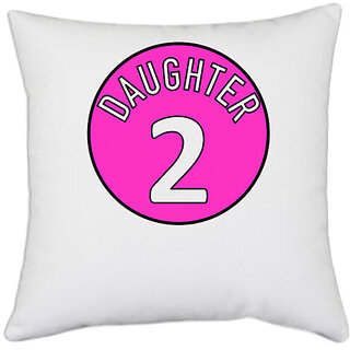                       UDNAG White Polyester 'Daughter | Daughter 2' Pillow Cover [16 Inch X 16 Inch]                                              