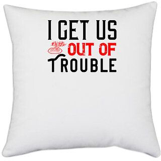                       UDNAG White Polyester 'Couple | i get us out of trouble' Pillow Cover [16 Inch X 16 Inch]                                              