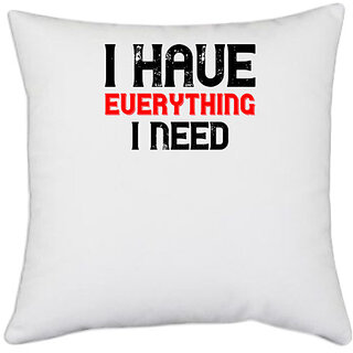                       UDNAG White Polyester 'Couple | i have everything i need' Pillow Cover [16 Inch X 16 Inch]                                              