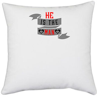                       UDNAG White Polyester 'Couple | he is the man' Pillow Cover [16 Inch X 16 Inch]                                              