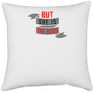                       UDNAG White Polyester 'Couple | but she the boss' Pillow Cover [16 Inch X 16 Inch]                                              