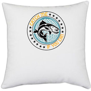                       UDNAG White Polyester 'Fishing | Catch me if you can' Pillow Cover [16 Inch X 16 Inch]                                              