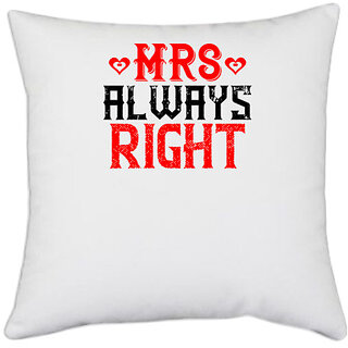                       UDNAG White Polyester 'Couple | Mr always right' Pillow Cover [16 Inch X 16 Inch]                                              