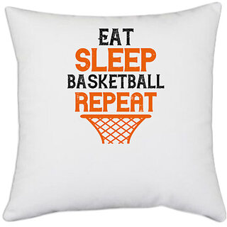                       UDNAG White Polyester 'Basketall | Eat more, sleep, basketball, repeat' Pillow Cover [16 Inch X 16 Inch]                                              
