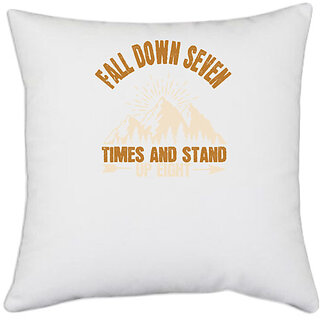                       UDNAG White Polyester 'Adventure | Fall down seven times and stand up eight 01' Pillow Cover [16 Inch X 16 Inch]                                              