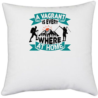                       UDNAG White Polyester 'Adventure | A vagrant is everywhere at home' Pillow Cover [16 Inch X 16 Inch]                                              