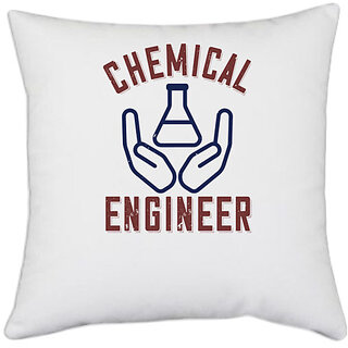                       UDNAG White Polyester 'Chemical Engineer | chemical engineer' Pillow Cover [16 Inch X 16 Inch]                                              