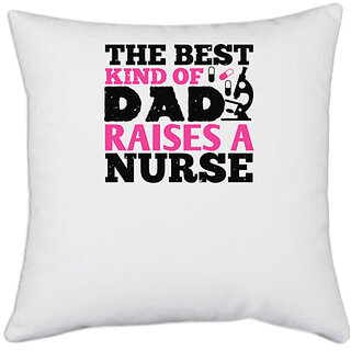                       UDNAG White Polyester 'Nurse | the best kind of raises a nurse' Pillow Cover [16 Inch X 16 Inch]                                              