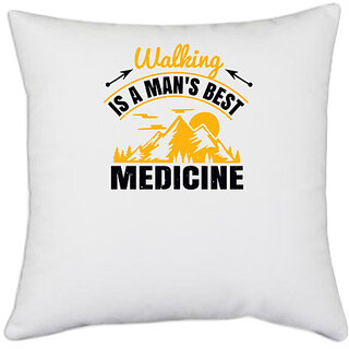                       UDNAG White Polyester 'Adventure | Walking is a man's best medicine 01' Pillow Cover [16 Inch X 16 Inch]                                              